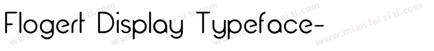 Flogert Display Typeface字体转换